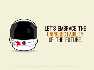 For a Future-Friendly Web (Mobilism 2012)