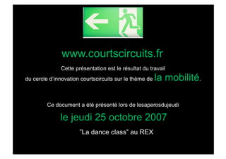 courts circuits : les nouvelles mobilités : téléphone, transports, médias on the go