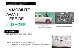 courts circuits : les nouvelles mobilités : téléphone, transports, médias on the go