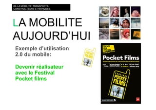 courts circuits : les nouvelles mobilités : téléphone, transports, médias on the go