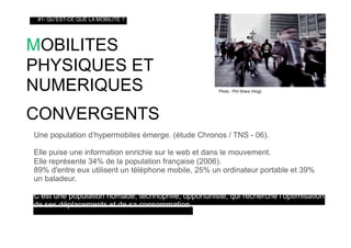 courts circuits : les nouvelles mobilités : téléphone, transports, médias on the go