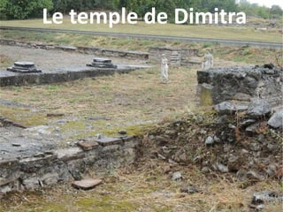 Le temple de Dimitra
 
