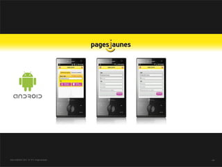 SQLI AGENCY 2011 © TF1- Projet Android   - 49 -
 