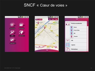 SNCF « Cœur de voies »




SQLI AGENCY 2011 © TF1- Projet Android                            - 75 -
 