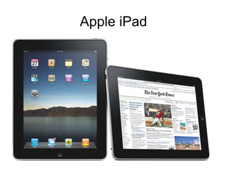 Apple iPad
 