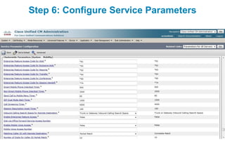 Step 6: Configure Service Parameters
 