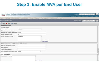 Step 3: Enable MVA per End User
 