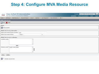 Step 4: Configure MVA Media Resource
 