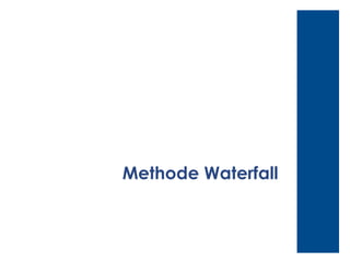 Methode Waterfall

 