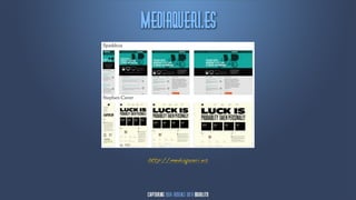 Nfejbrvfsj/ft




 http://mediaqueri.es
 