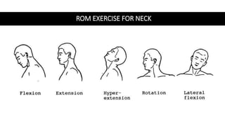 ROM EXERCISE FOR NECK
 