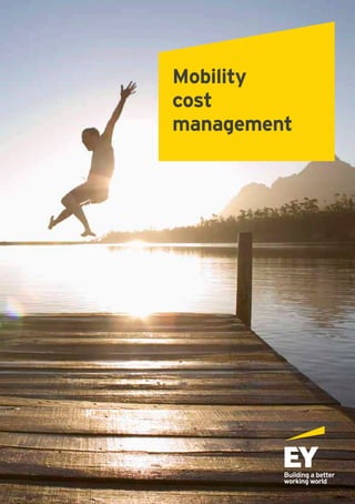Mobility
cost
management
 