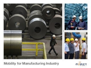 Mobility for Manufacturing Industry 
 