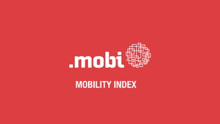 MOBILITY INDEX
 
