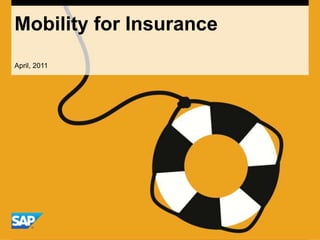 Mobility for Insurance April, 2011 