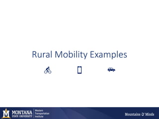 Rural Mobility Examples
 