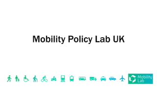 Mobility Policy Lab UK
 
