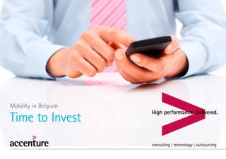 Mobility in Belgium
Time to Invest
 
