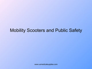 Mobility Scooters and Public Safety 