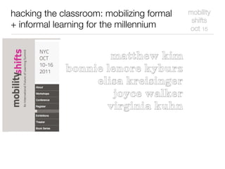 Hacking the Classroom: Mobility Shifts workshop