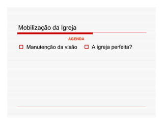 Mobilização da Igreja (1)
