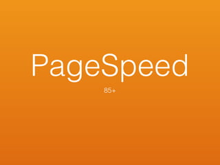 PageSpeed
85+
 