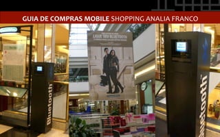 GUIA	
  DE	
  COMPRAS	
  MOBILE	
  SHOPPING	
  ANALIA	
  FRANCO	
  
 