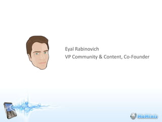 Eyal Rabinovich
VP Community & Content, Co-Founder
 