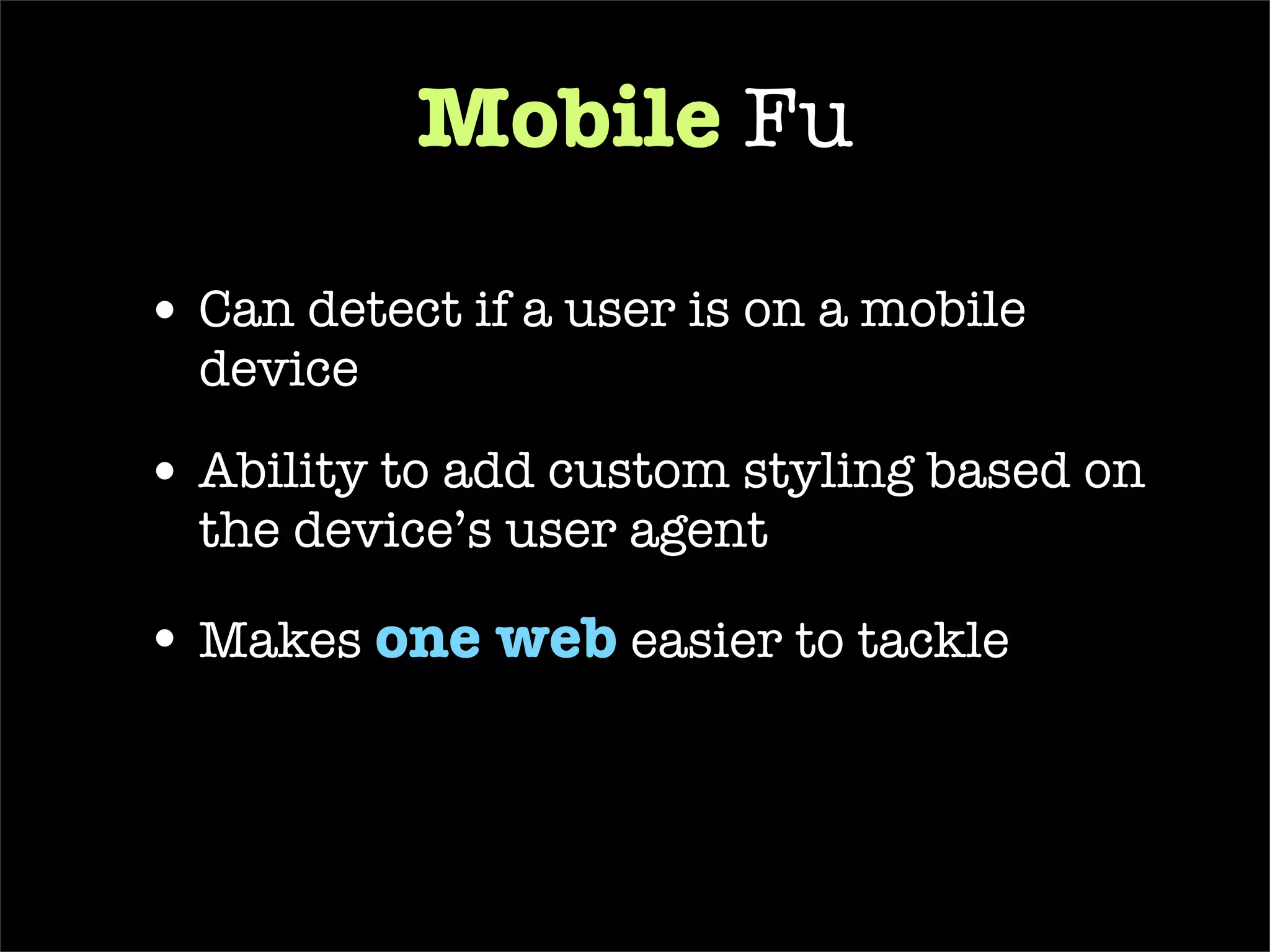 How does one master  mobile  fu? 