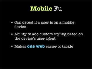 How does one master  mobile  fu? 