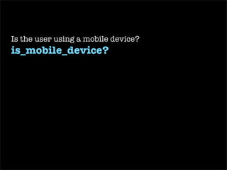 What about leveraging other  mobile   technologies ? 