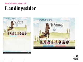 Landingssider
ANNONSEMULIGHETER
 