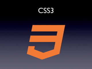 CSS3
 