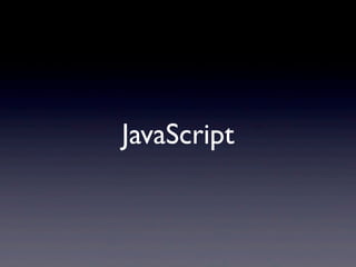JavaScript
 