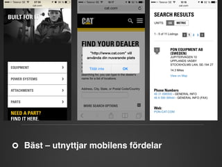 Bäst – utnyttjar mobilens fördelar"

 