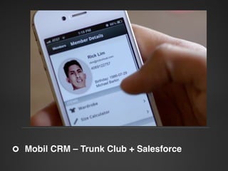 Mobil CRM – Trunk Club + Salesforce"

 