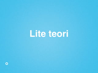 Lite teori"

 
