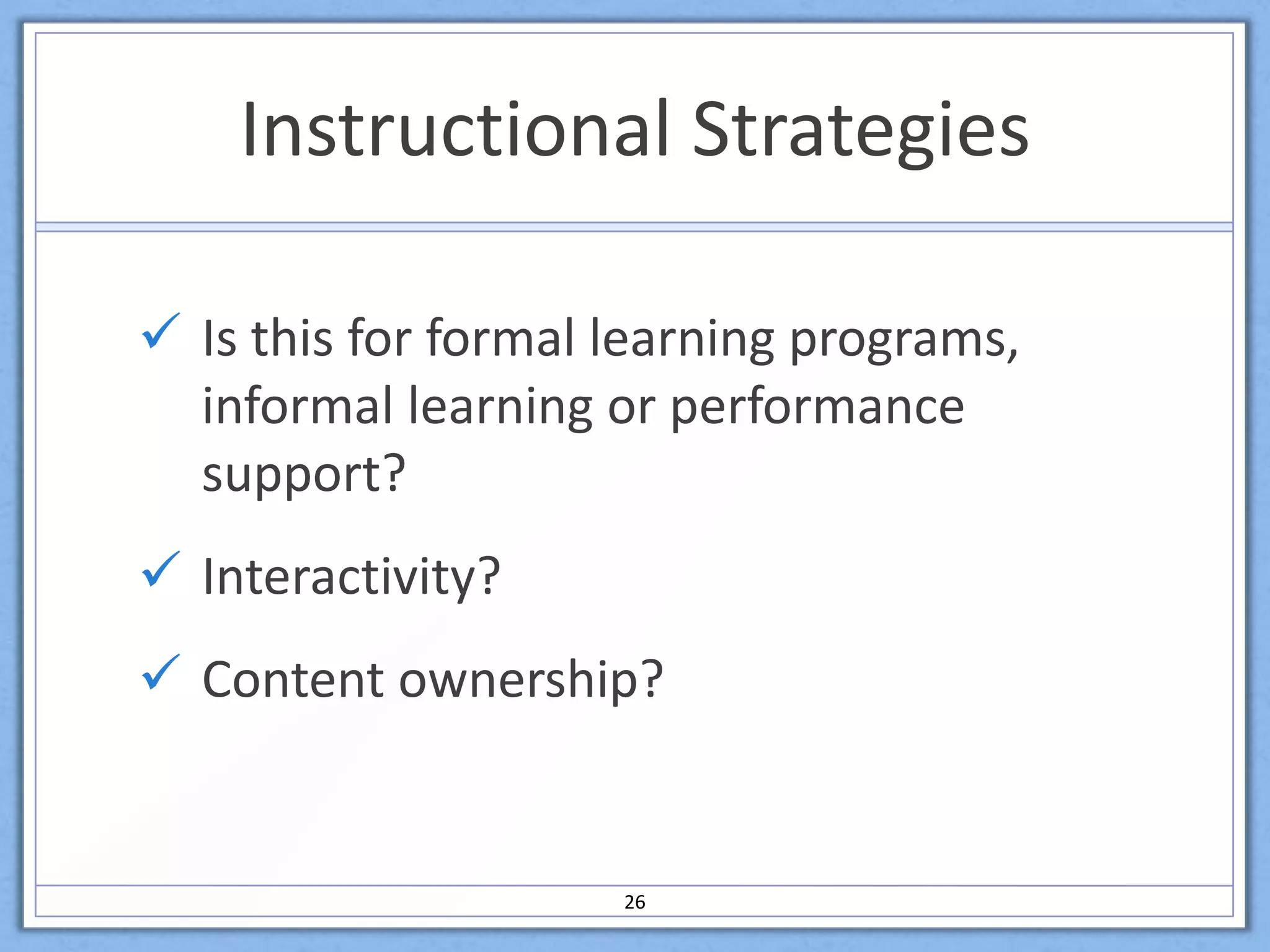Five Moments of Learning NeedsWhen learning for the first time