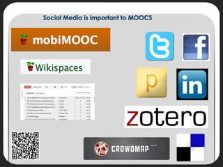 MLearn 2011: Exploring the MOOC as a pedagogical framework for mLearning