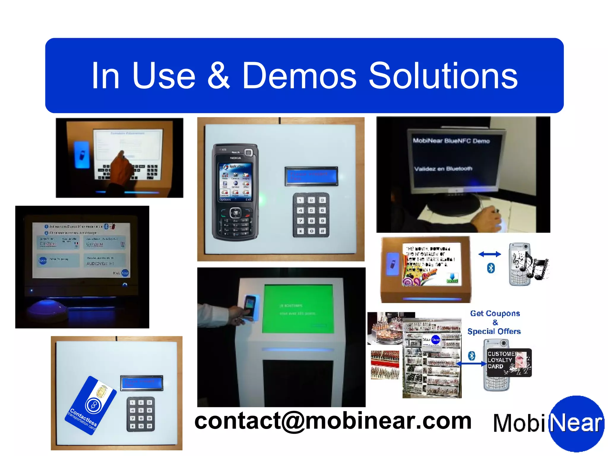 In Use & Demos Solutions




     contact@mobinear.com
 