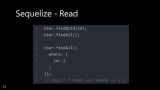 Sequelize - Read
27
 