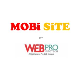MOBi SiTE
BY
 