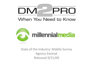 State of the Industry: Mobile Survey Agency Excerpt Released 9/21/09 