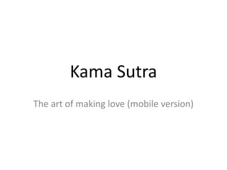 Kama Sutra The art of making love (mobile version) 