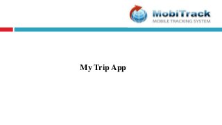 My Trip App
 