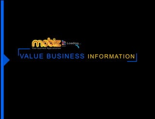 VALUE BUSINESS INFORMATION
 