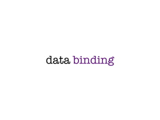 data binding
 