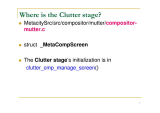 7
Plugin common interfaces (2/2)
Interfaces
minimize()
maximize()
unmaximize()
map()
destroy()
switch_workspace()
kill_effect()
xevent_filter()
plugin_info()
 