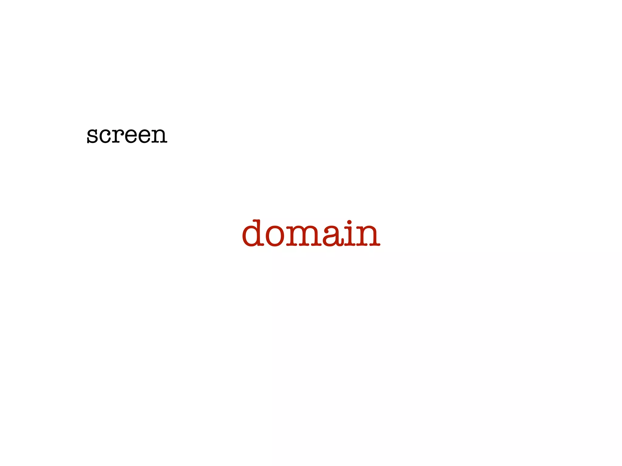 screen



         domain
 