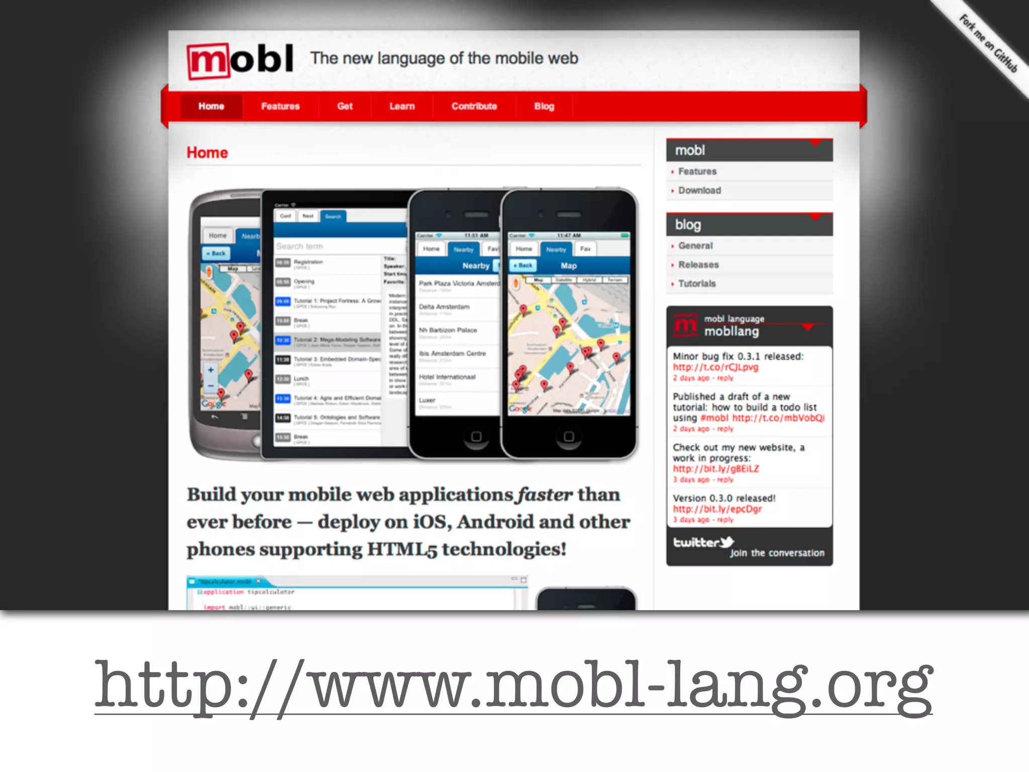 http://www.mobl-lang.org
 